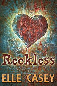 Elle Casey - Reckless, Häftad
