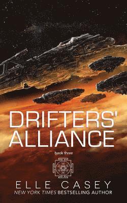Elle Casey - Drifters' Alliance: Book Three, Häftad