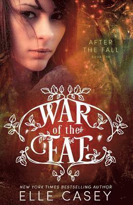 Elle Casey - War of the Fae (Book 5, After the Fall), Häftad