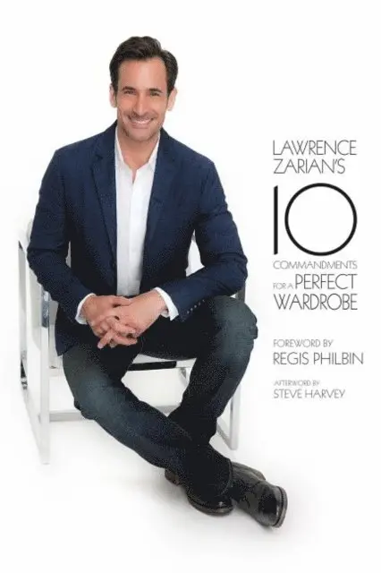 Lawrence Zarian - Lawrence Zarian's Ten Commandments for a Perfect Wardrobe, E-bok. Tillgänglighet: Lägg i varukorg