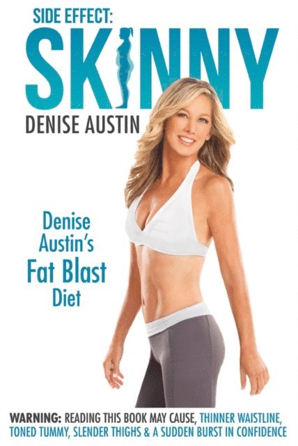 Denise Austin - Side Effect: Skinny, E-bok