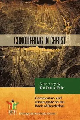 Ian A Fair - Conquering In Christ, Häftad. Tillgänglighet: Lägg i varukorg