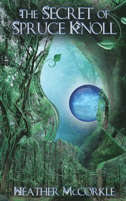 Heather McCorkle - Secret Of Spruce Knoll, Häftad