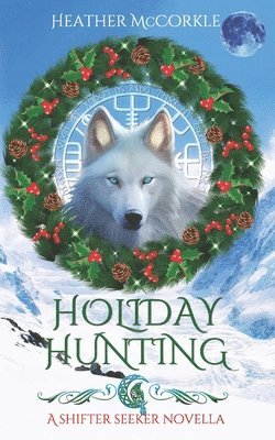 Heather McCorkle - Holiday Hunting, Häftad