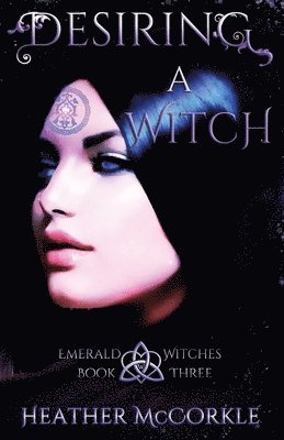 Heather McCorkle - Desiring A Witch, Häftad