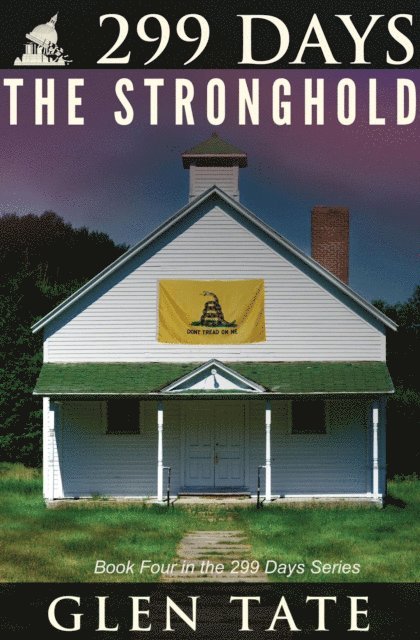 Glen Tate - 299 Days: The Stronghold, E-bok