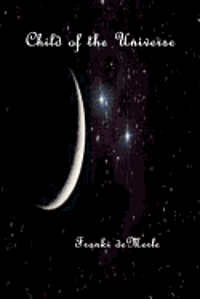Franki Demerle - Child of the Universe, Häftad