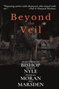 Beyond the Veil: Stories of the Paranormal