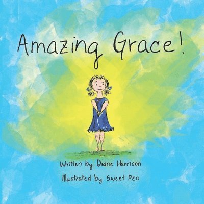 Diane Harrison - Amazing Grace!, Häftad