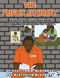 Bahiyyah Muhammad, Muntaquim Muhammad - The Prison Alphabet: An Educational Coloring Book for Children of Incarcerated Parents, Häftad
