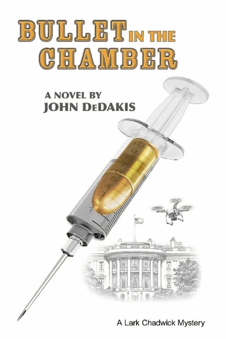 John DeDakis - Bullet in the Chamber, Häftad