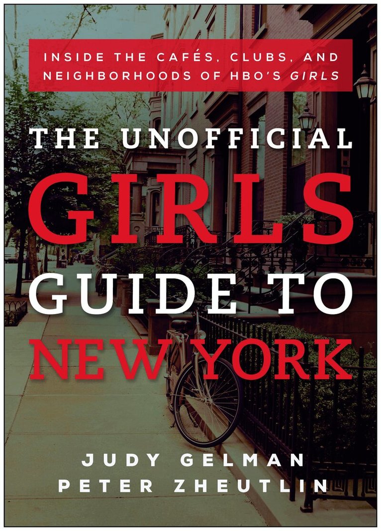 Judy Gelman, Peter Zheutlin - Unofficial Girls Guide to New York, Häftad. Tillgänglighet: Tillfälligt slut