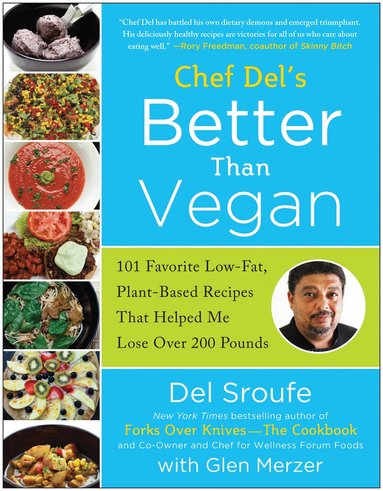 Del Sroufe, Glen Merzer - Better Than Vegan, Häftad