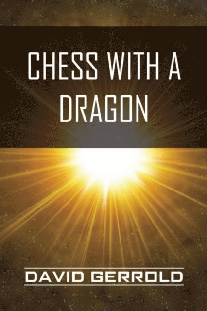 David Gerrold - Chess with a Dragon, E-bok