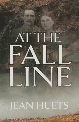 Jean Huets - At the Fall Line, Häftad. Tillgänglighet: Lägg i varukorg