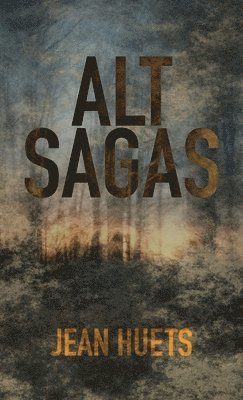 Jean Huets - Alt Sagas, Inbunden. Tillgänglighet: Tillfälligt slut