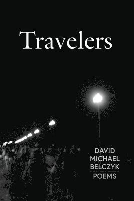 David Michael Belczyk - Travelers, Häftad