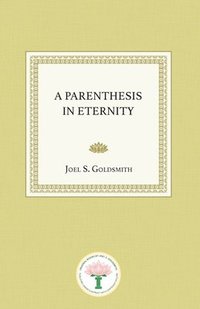A Parenthesis in Eternity