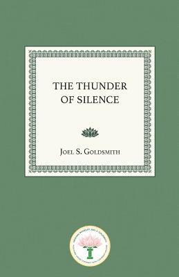 Joel S. Goldsmith - The Thunder of Silence, Häftad