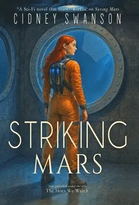 Swanson - Striking Mars, Inbunden. Tillgänglighet: Lägg i varukorg