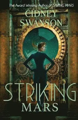 Cidney Swanson - Striking Mars, Häftad. Tillgänglighet: Lägg i varukorg