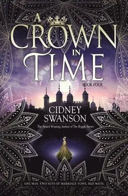 Cidney Swanson - A Crown in Time, Häftad. Tillgänglighet: Lägg i varukorg