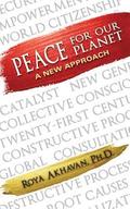 Peace for Our Planet: A New Approach