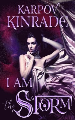 Karpov Kinrade - I Am the Storm, Häftad