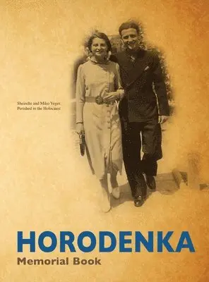 Shimon Meltzer - Yizkor (Memorial) Book of Horodenka, Ukraine - Translation of Sefer Horodenka, Inbunden. Tillgänglighet: Lägg i varukorg