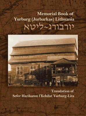 Zevulun Poran, Joel Alpert, Josef Rosin - Memorial Book for the Jewish Community of Yurburg, Lithuania, Inbunden