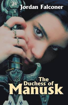 Jordan Falconer - Duchess of Manusk, Häftad