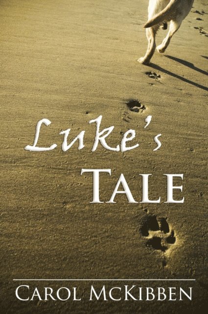 Carol McKibben - Luke's Tale, E-bok