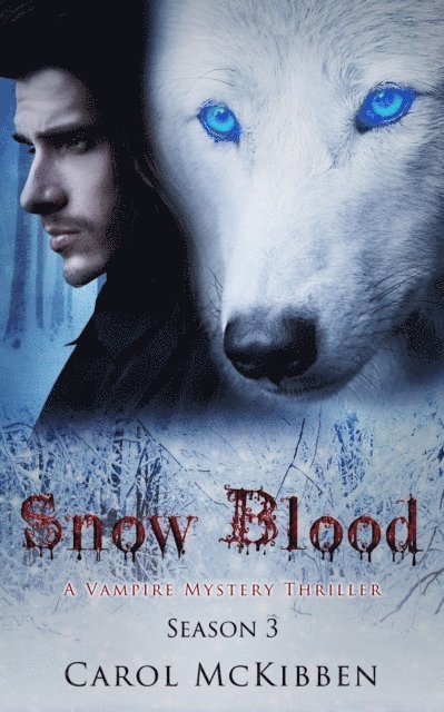 Carol McKibben - Snow Blood: Season 3, E-bok