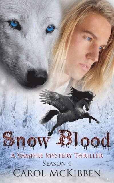 Carol McKibben - Snow Blood: Season 4, E-bok
