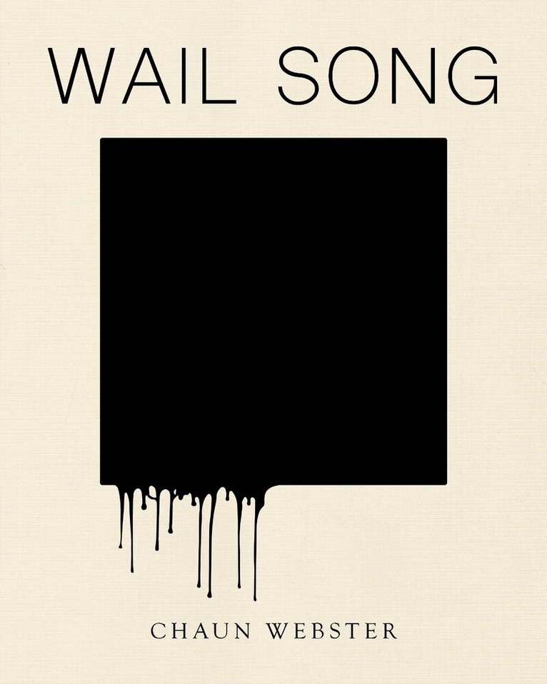 Chaun Webster - Wail Song, Häftad