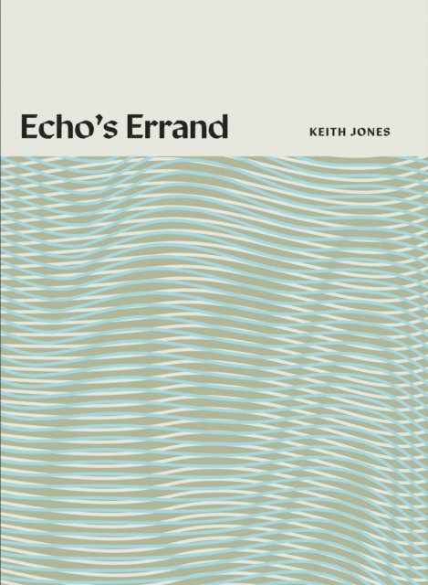 Keith Jones - Echo's Errand, E-bok
