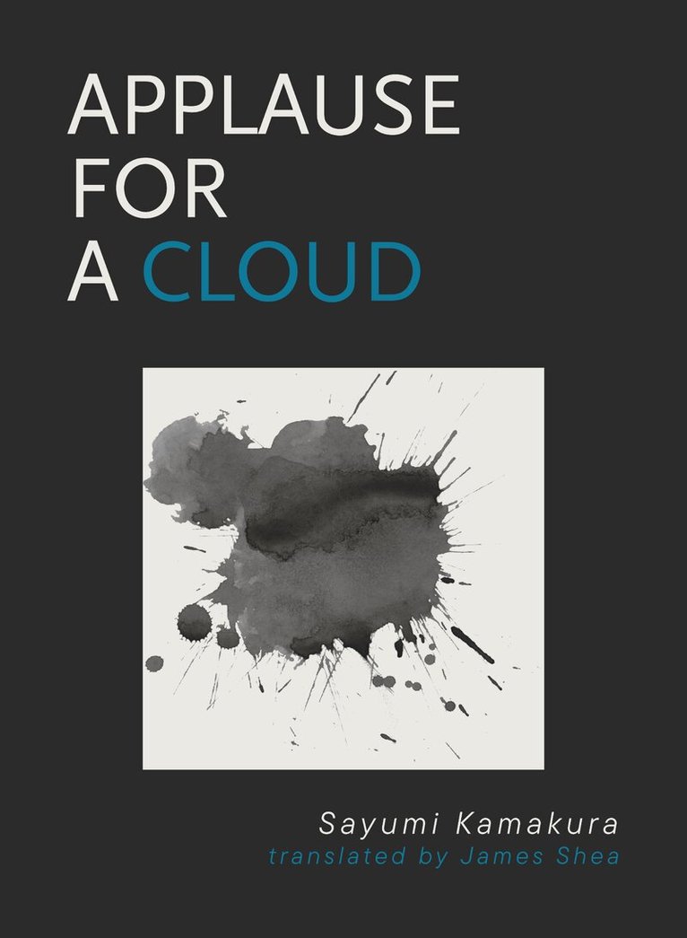 Sayumi Kamakura - Applause for a Cloud, Häftad
