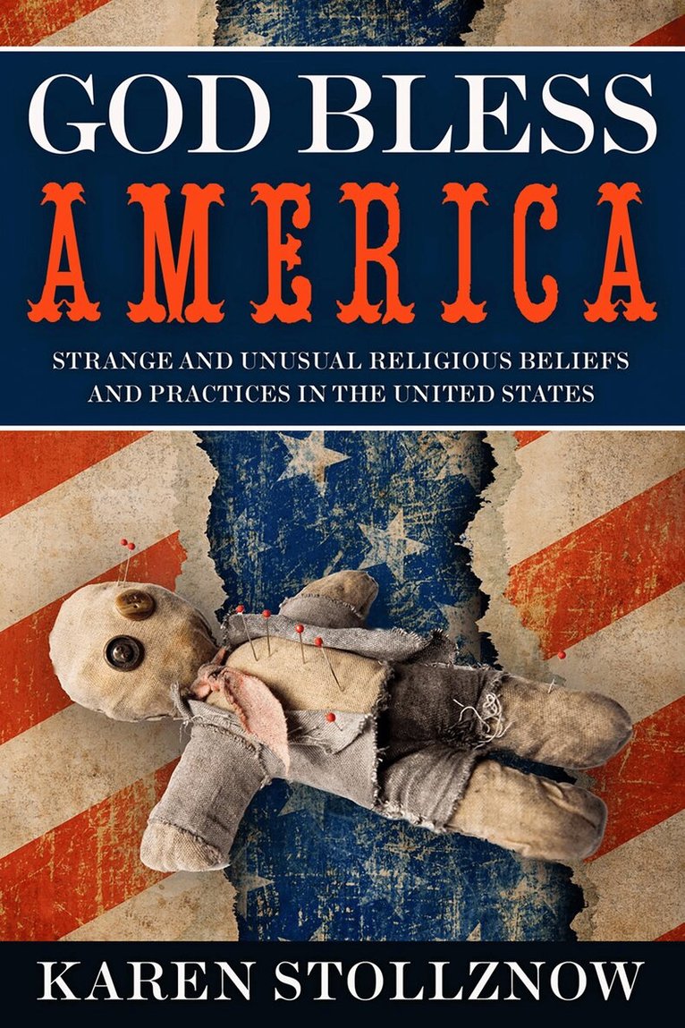 Karen Stollznow - God Bless America, Häftad