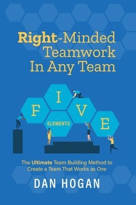 Dan Hogan, Erin Leigh - Right-Minded Teamwork in Any Team, Häftad. Tillgänglighet: Lägg i varukorg