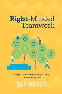 Dan Hogan, Erin Leigh - Right-Minded Teamwork, Häftad. Tillgänglighet: Lägg i varukorg