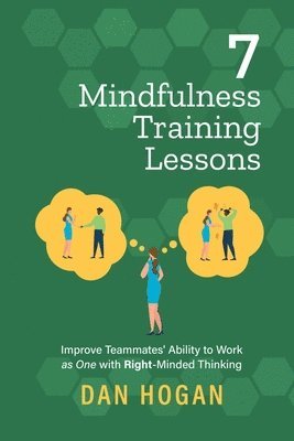 Dan Hogan, Erin Leigh - 7 Mindfulness Training Lessons, Häftad. Tillgänglighet: Lägg i varukorg