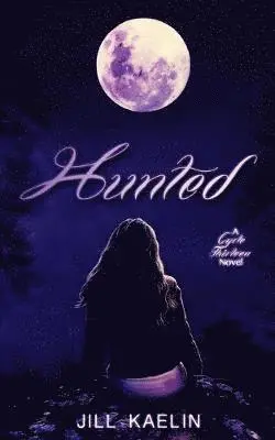 Jill Kaelin - Hunted, Häftad. Tillgänglighet: Lägg i varukorg
