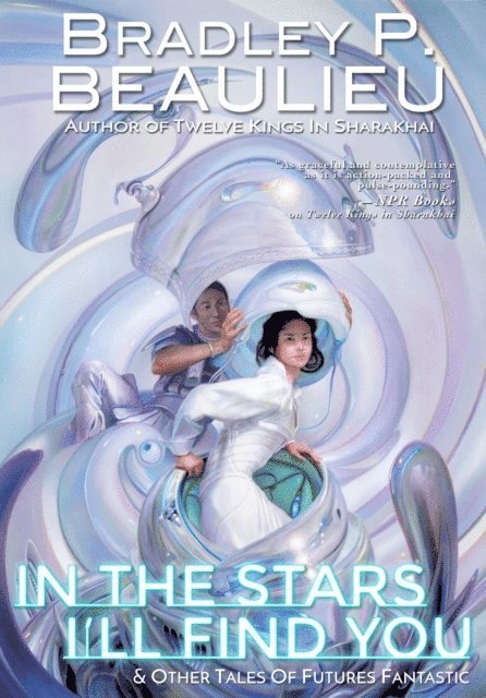 Bradley P. Beaulieu - In the Stars I'll Find You, E-bok
