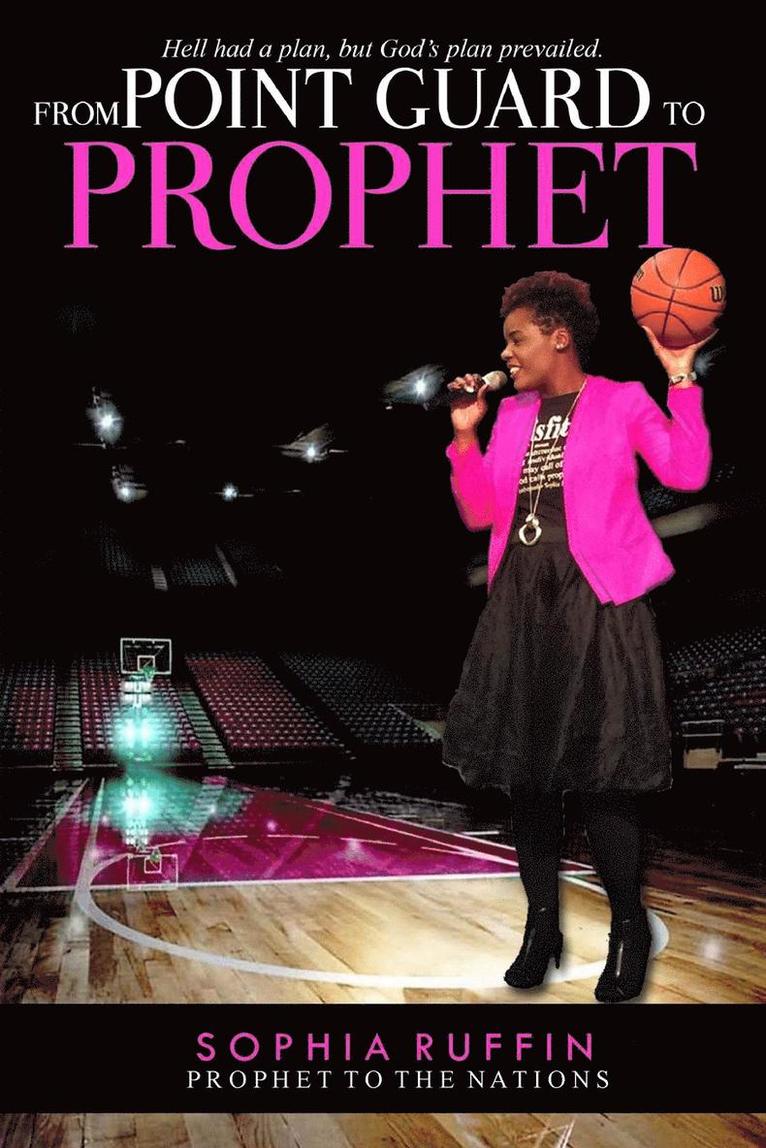 Sophia Ruffin - From Point Guard to Prophet, Häftad