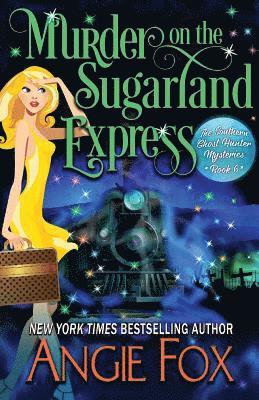 Angie Fox - Murder on the Sugarland Express, Häftad. Tillgänglighet: Lägg i varukorg