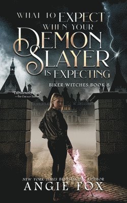 Angie Fox - What to Expect When Your Demon Slayer is Expecting, Häftad. Tillgänglighet: Lägg i varukorg