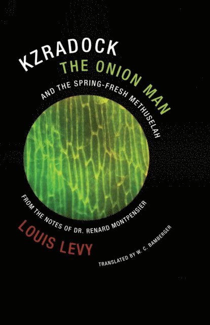 Louis Levy - Kzradock the Onion Man and the Spring-Fresh Methuselah, E-bok