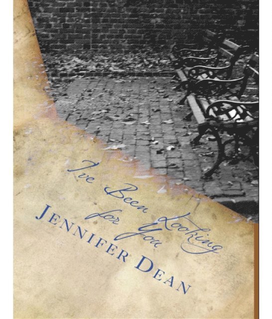 Jennifer Dean - I've Been Looking For You, E-bok