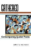 Nick McRae - Gathered: Contemporary Quaker Poets, Häftad. Tillgänglighet: Lägg i varukorg
