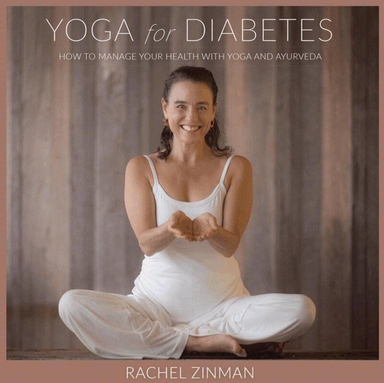 Rachel Zinman - Yoga For Diabetes, Häftad